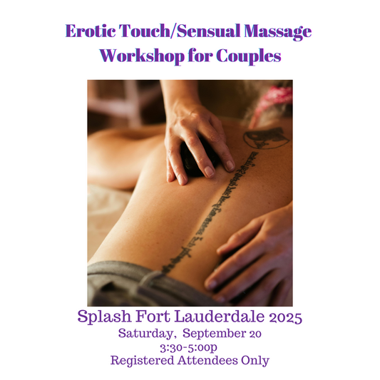 Erotic Touch & Sensual Massage Workshop (Splash FLL 2025)